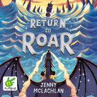 Return to Roar - Jenny McLachlan - audiobook
