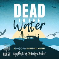 Dead in the Water - Agatha Frost - audiobook