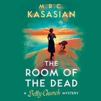 The Room of the Dead - M.R.C. Kasasian - audiobook