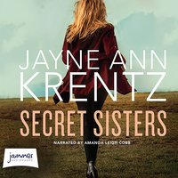 Secret Sisters - Jayne Ann Krentz - audiobook