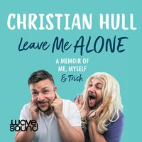 Leave Me Alone - Christian Hull - audiobook