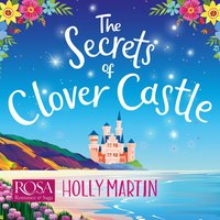 The Secrets of Clover Castle - Holly Martin - audiobook