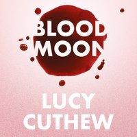 Blood Moon - Lucy Cuthew - audiobook