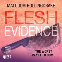 Flesh Evidence (DCI Bennett Book 3) - Malcolm Hollingdrake - audiobook