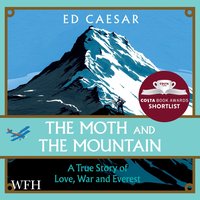 The Moth and the Mountain - Ed Caesar - audiobook