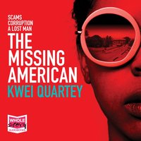 The Missing American - Kwei Quartey - audiobook