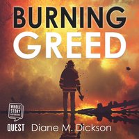 Burning Greed - Diane Dickson - audiobook