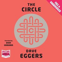The Circle - Dave Eggers - audiobook
