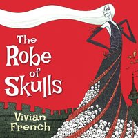 The Robe of Skulls - Vivian French - audiobook