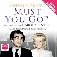 Must You Go? - Antonia Fraser - audiobook