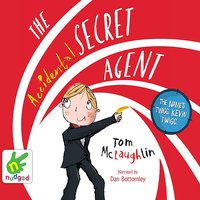 The Accidental Secret Agent - Tom McLaughlin - audiobook