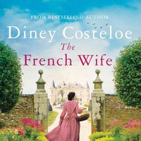 The French Wife - Diney Costeloe - audiobook