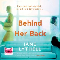 Behind Her Back - Jane Lythell - audiobook