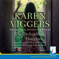 The Orchardist's Daughter - Karen Viggers - audiobook