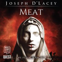 Meat - Joseph D'Lacey - audiobook
