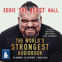 The World's Strongest Audiobook - Eddie "The Beast" Hall - audiobook