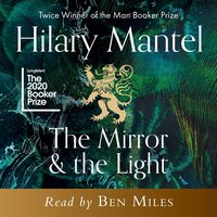 The Mirror and the Light - Hilary Mantel - audiobook
