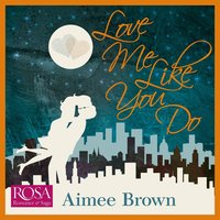Love me Like You Do - Aimee Brown - audiobook