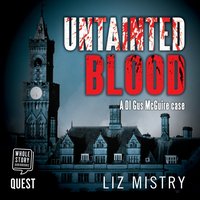 Untainted Blood - Liz Mistry - audiobook