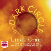 The Dark Circle - Linda Grant - audiobook