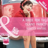 A Bride for the Island Prince - Rebecca Winters - audiobook