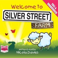 Welcome to Silver Street Farm - Nicola Davies - audiobook