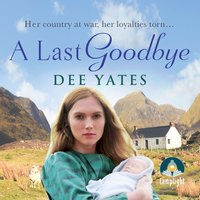 A Last Goodbye - Dee Yates - audiobook