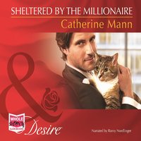 Sheltered by the Millionaire - Catherine Mann - audiobook