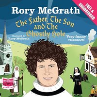 The Father, the Son and the Ghostly Hole - Rory McGrath - audiobook