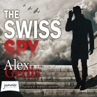 The Swiss Spy - Alex Gerlis - audiobook
