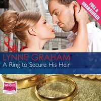 A Ring to Secure His Heir - Lynne Graham - audiobook