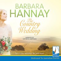 The Country Wedding - Barbara Hannay - audiobook