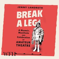 Break a Leg - Jenny Landreth - audiobook