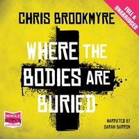 Where the Bodies are Buried - Chris Brookmyre - audiobook