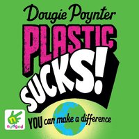 Plastic Sucks - Dougie Poynter - audiobook