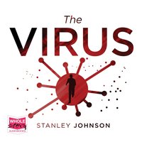The Virus - Stanley Johnson - audiobook