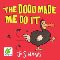 The Dodo Made Me Do It - Jo Simmons - audiobook
