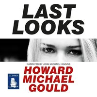 Last Looks - Howard Michael Gould - audiobook