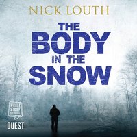 The Body in the Snow - Nick Louth - audiobook