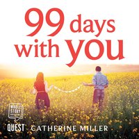 99 Days With You - Catherine Miller - audiobook