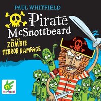 Pirate McSnottbeard in the Zombie Terror Rampage - Paul Whitfield - audiobook