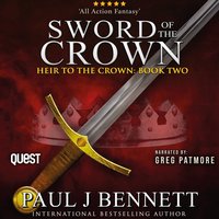 Sword of the Crown - Paul J Bennett - audiobook