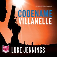 Codename Villanelle - Luke Jennings - audiobook