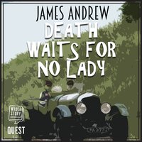 Death Waits for No Lady - James Andrew - audiobook