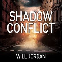 Shadow Conflict - Will Jordan - audiobook