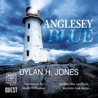 Anglesey Blue - Dylan Jones - audiobook