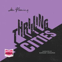 Thrilling Cities - Ian Fleming - audiobook
