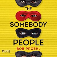 The Somebody People - Bob Proehl - audiobook