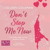 Don't Stop Me Now - Colleen Coleman - audiobook