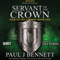Servant of the Crown - Paul J Bennett - audiobook